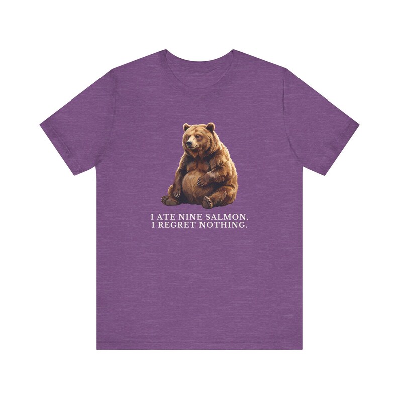 No Regrets Bear Shirt, Funny Grizzly Bear Tee, Salmon Lover Gift, Outdoorsy Humor Graphic T-Shirt, Wildlife Tee bild 16