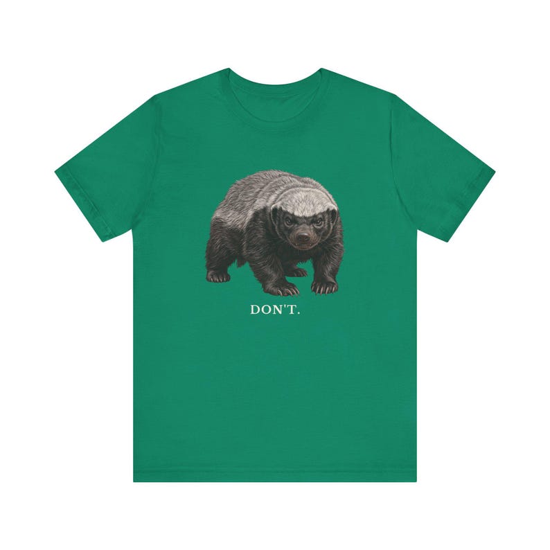 Don't Honey Badger Shirt, Funny Honey Badger Tee, Honey Badger Don't Care Gift, Bold Wildlife Graphic T-Shirt, Attitude image 12