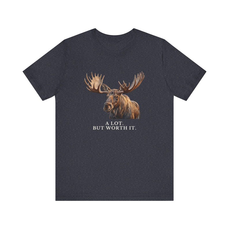 A Lot. But Worth It. T-Shirt 画像 15