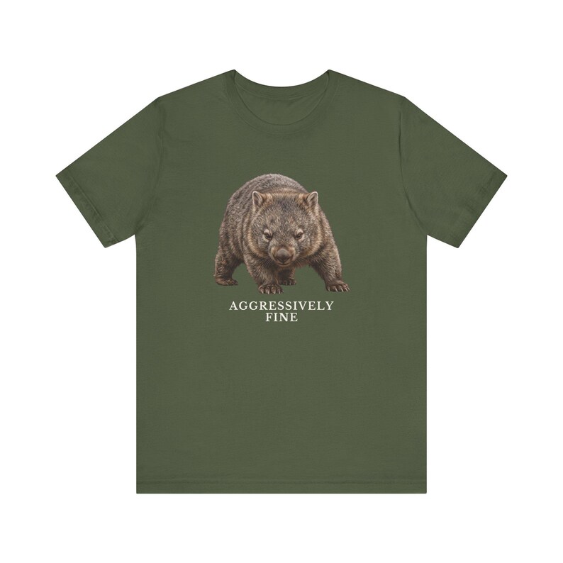 Aggressively Fine Wombat Shirt, Funny Wombat Tee, Sarcastic Mood Gift, Relatable Humor Graphic T-Shirt, Australian Animal image 11