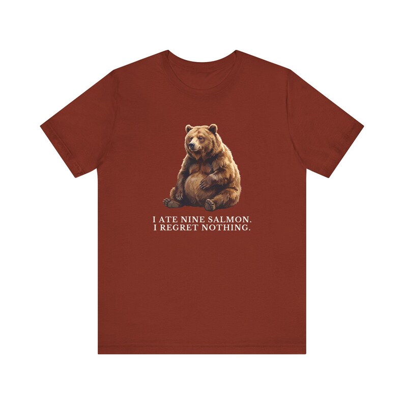 No Regrets Bear Shirt, Funny Grizzly Bear Tee, Salmon Lover Gift, Outdoorsy Humor Graphic T-Shirt, Wildlife Tee bild 6