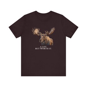 A Lot. But Worth It. T-Shirt 画像 20