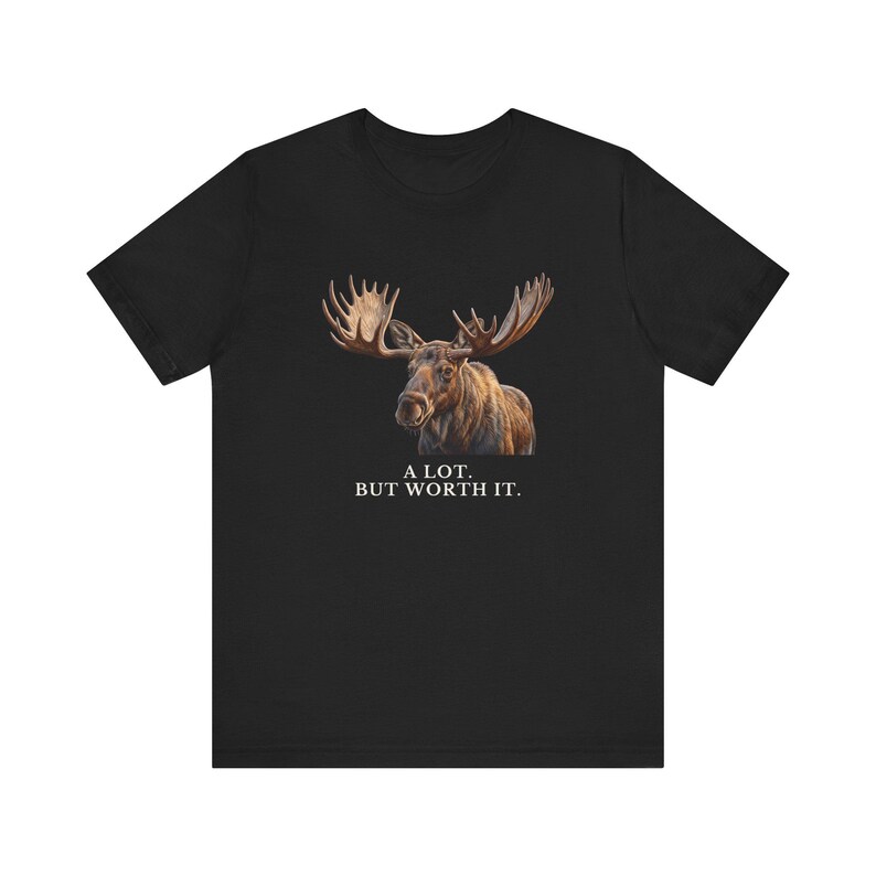 A Lot. But Worth It. T-Shirt 画像 3