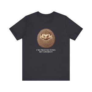 Protecting My Energy Hedgehog T-Shirt Bild 9