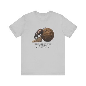 The Steep Way Builds Character T-Shirt image 5
