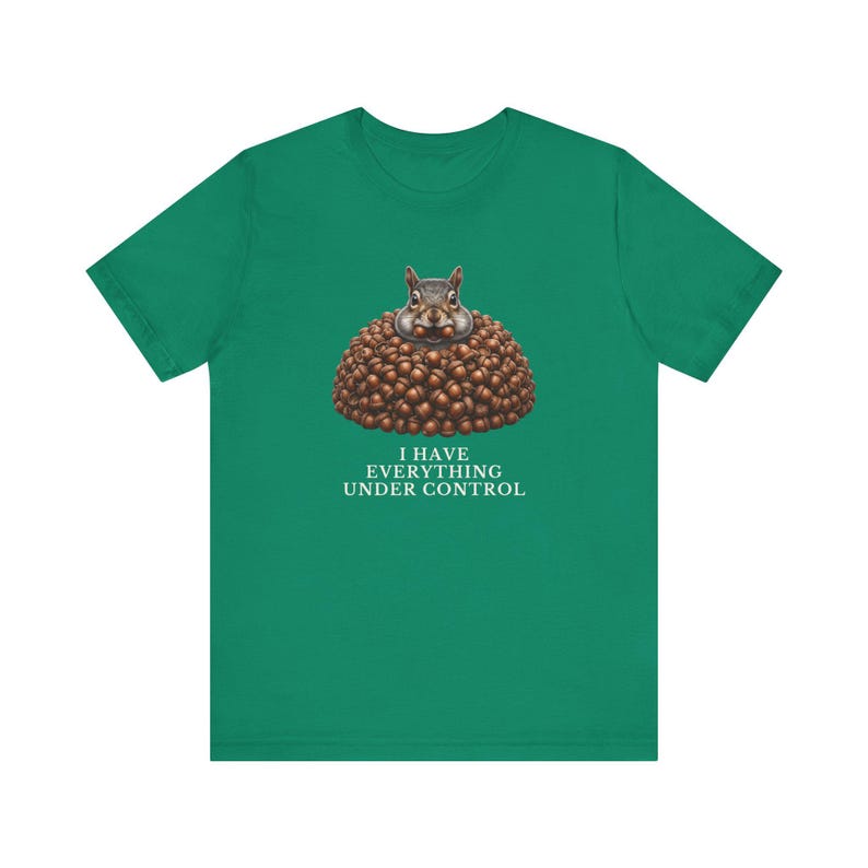 Everything Under Control Squirrel T-Shirt image 3