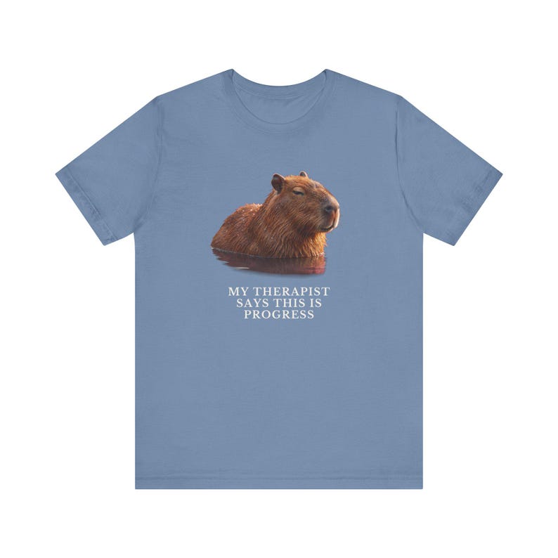 My Therapist Calls This Progress Shirt, Funny Capybara Tee, Therapy Humor Gift, Mental Health Meme Graphic T-Shirt, Self Care image 14