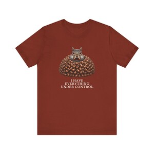 Everything Under Control Squirrel T-Shirt image 7