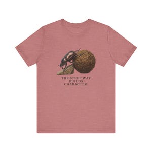 The Steep Way Builds Character T-Shirt image 6