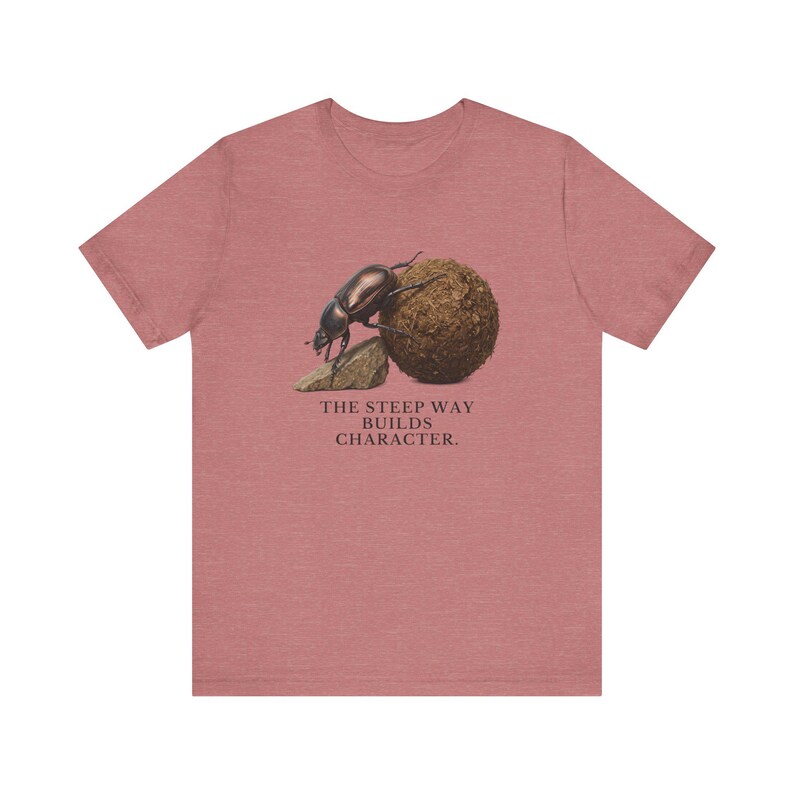 The Steep Way Builds Character T-Shirt image 6