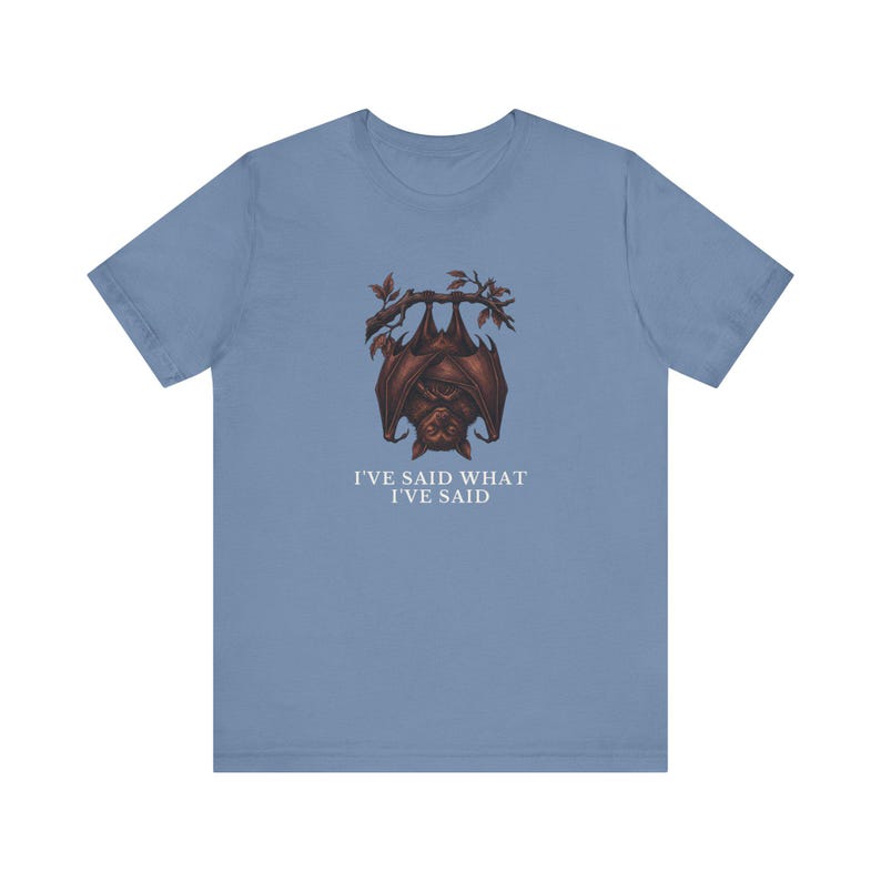 Camiseta "He dicho lo que he dicho" imagen 13