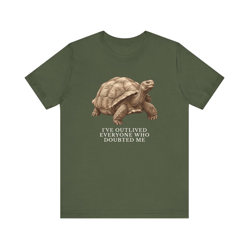 Outlived Every Last Doubter Shirt, Funny Tortoise Tee, Motivational Gift, Survivor Humor Graphic T-Shirt, Slow and Steady afbeelding 11