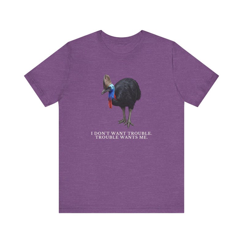 Trouble Finds Me First Shirt, Funny Cassowary Tee, Dangerous Bird Gift, Australian Wildlife Graphic T-Shirt, Bird Nerd afbeelding 17