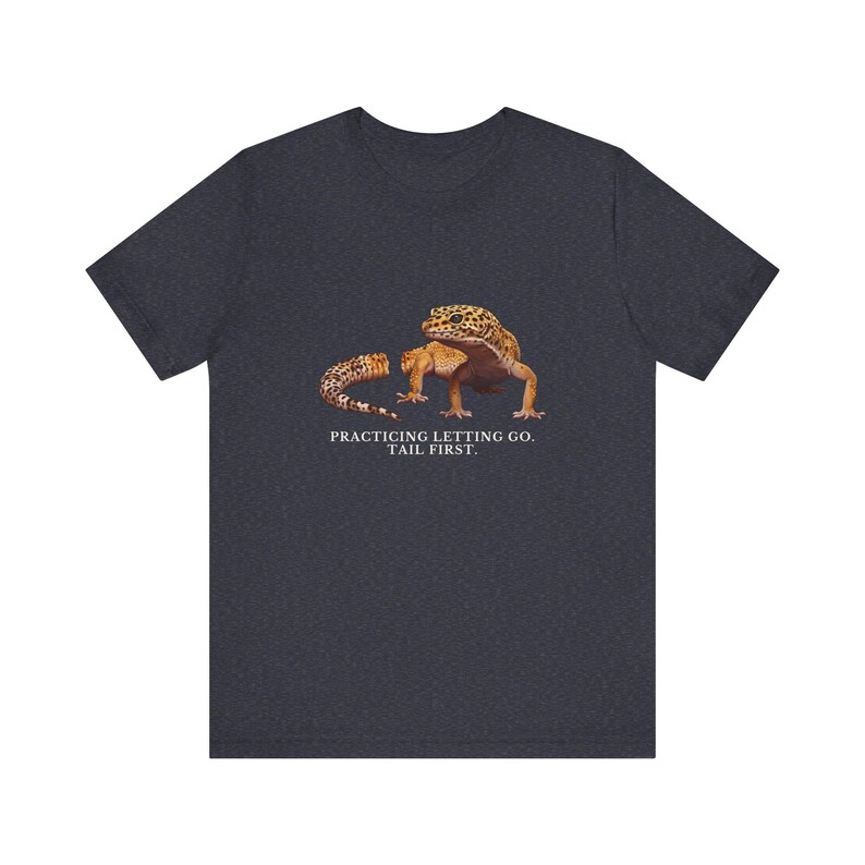 Practicing Letting Go Gecko T-Shirt image 14