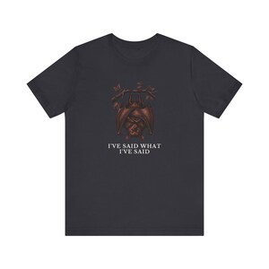 Camiseta "He dicho lo que he dicho" imagen 9