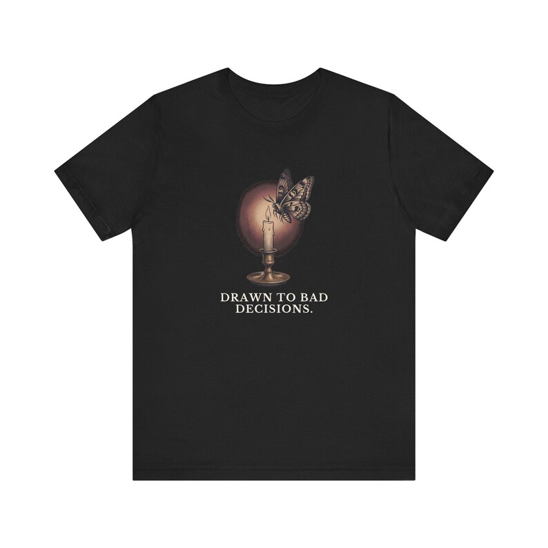Drawn To Bad Decisions T-Shirt image 8