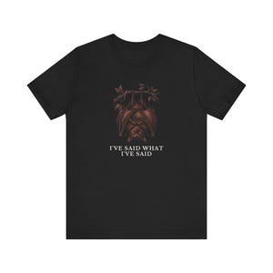 Camiseta "He dicho lo que he dicho" imagen 7