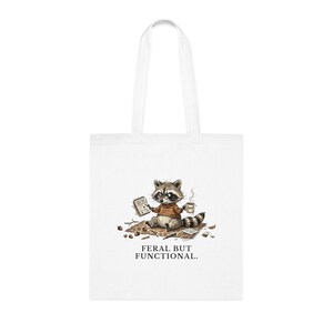 Feral But Functional Tote Bag - Funny Raccoon Burnout Gift image 1