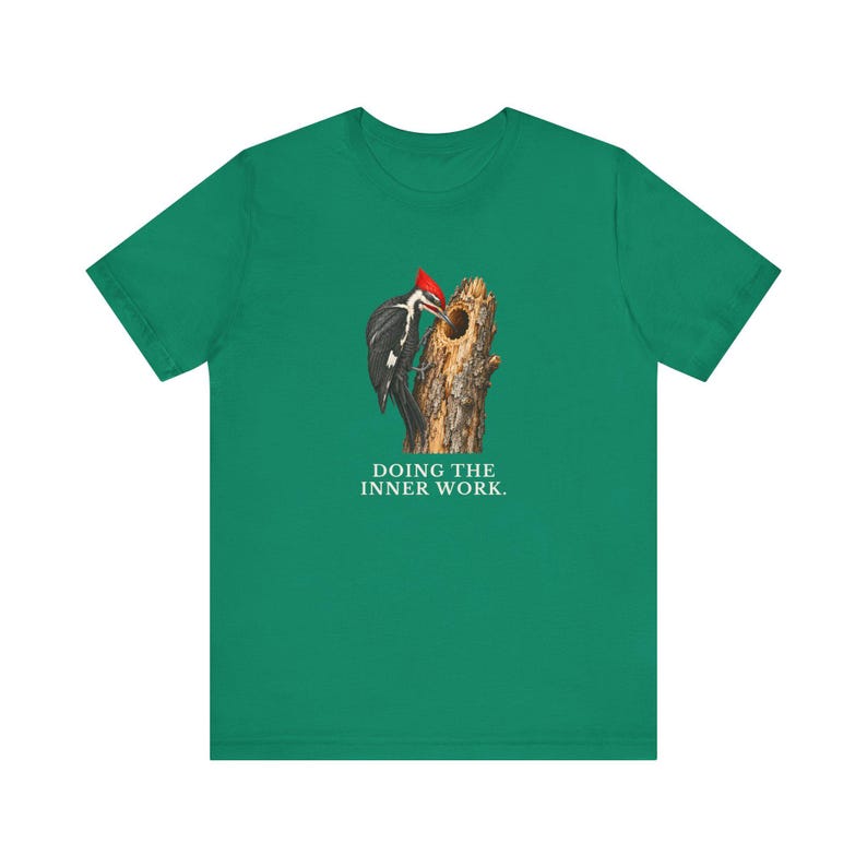 Doing The Inner Work Woodpecker T-Shirt Bild 11