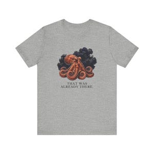 Whoever Smelt It Octopus Shirt, Funny Octopus Tee, Dad Joke Gift, Sarcastic Humor T-Shirt, Cephalopod Graphic Tee Bild 13