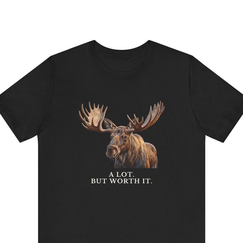 A Lot. But Worth It. T-Shirt 画像 1