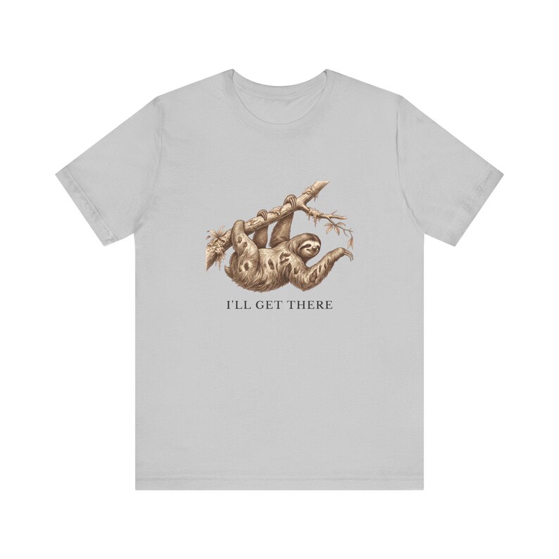 Funny Sloth T-Shirt, I'll Get There Tee, Lazy Animal Lover Gift Bild 5