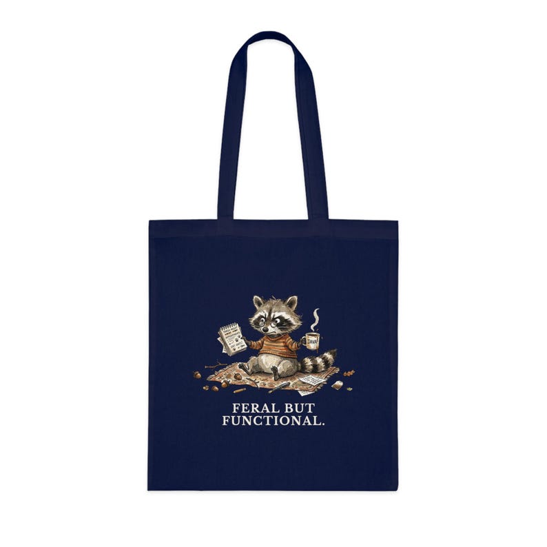 Feral But Functional Tote Bag - Funny Raccoon Burnout Gift image 4