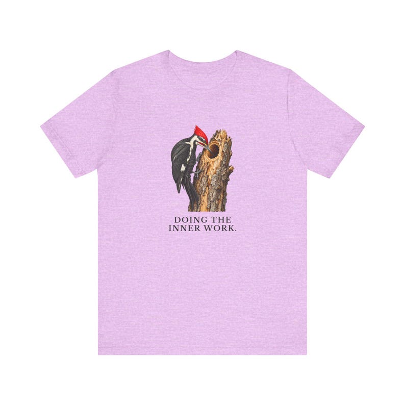 Doing The Inner Work Woodpecker T-Shirt Bild 17