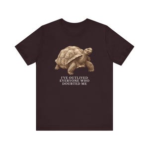 Outlived Every Last Doubter Shirt, Funny Tortoise Tee, Motivational Gift, Survivor Humor Graphic T-Shirt, Slow and Steady afbeelding 20