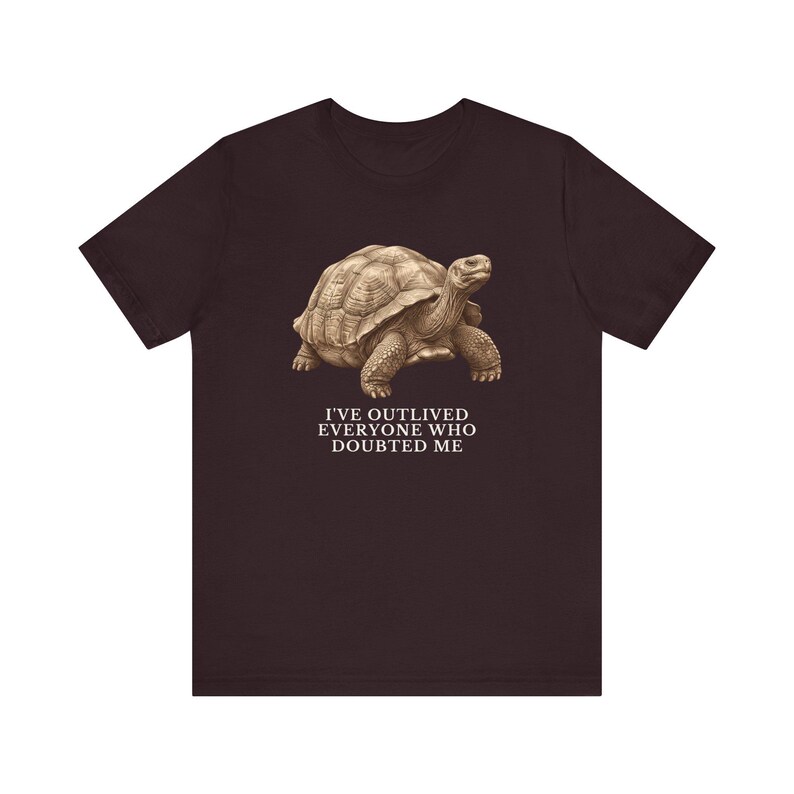 Outlived Every Last Doubter Shirt, Funny Tortoise Tee, Motivational Gift, Survivor Humor Graphic T-Shirt, Slow and Steady afbeelding 20