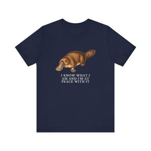 Peace With It Platypus Shirt, Funny Platypus Tee, Self Acceptance Gift, Weird Animal Humor Graphic T-Shirt, Nature Lover image 15