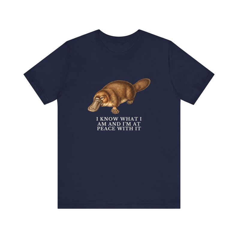 Peace With It Platypus Shirt, Funny Platypus Tee, Self Acceptance Gift, Weird Animal Humor Graphic T-Shirt, Nature Lover image 15