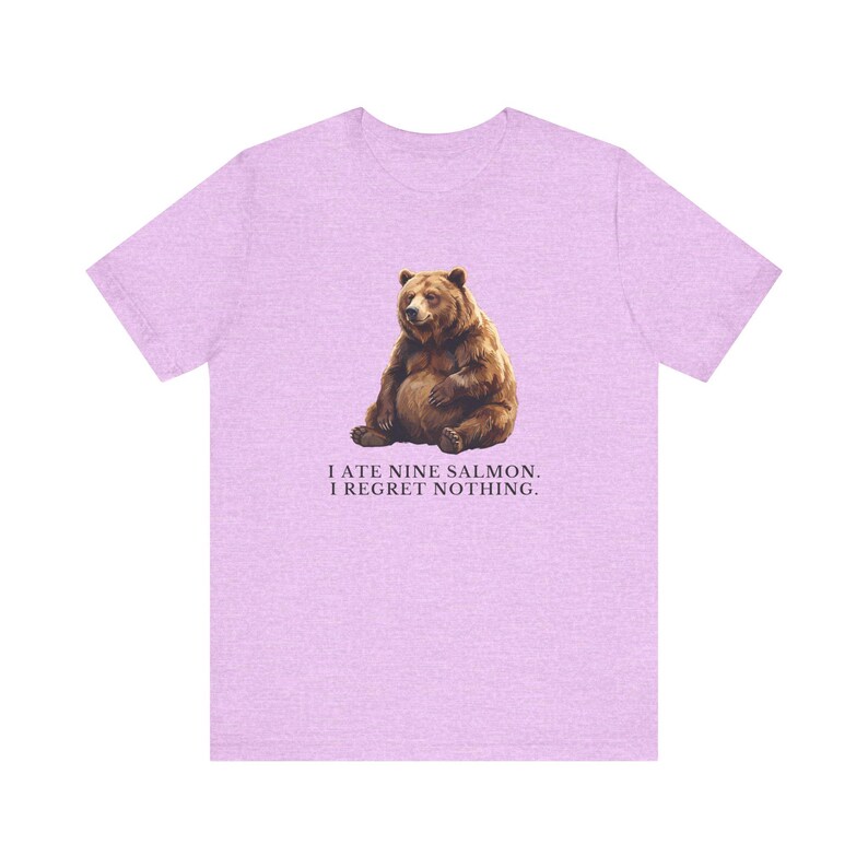No Regrets Bear Shirt, Funny Grizzly Bear Tee, Salmon Lover Gift, Outdoorsy Humor Graphic T-Shirt, Wildlife Tee bild 17