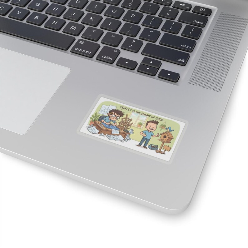 Perfect Is The Enemy of Good Sticker – Funny Productivity Quote Gift image 8