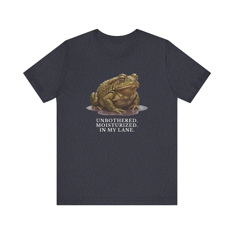 Unbothered Moisturized In My Lane Shirt, Funny Toad Tee, Frog Meme Gift, Cottagecore Self Care Graphic T-Shirt image 14