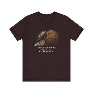 The Steep Way Builds Character T-Shirt image 20