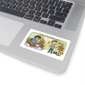 Perfect Is The Enemy of Good Sticker – Funny Productivity Quote Gift image 17