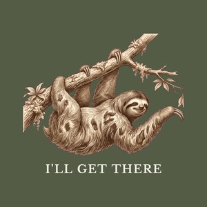 Funny Sloth T-Shirt, I'll Get There Tee, Lazy Animal Lover Gift Bild 2