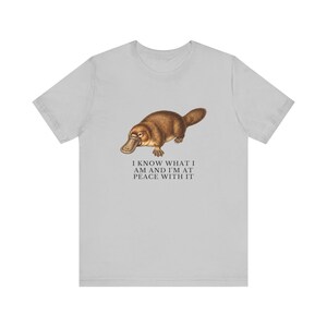 Peace With It Platypus Shirt, Funny Platypus Tee, Self Acceptance Gift, Weird Animal Humor Graphic T-Shirt, Nature Lover image 5