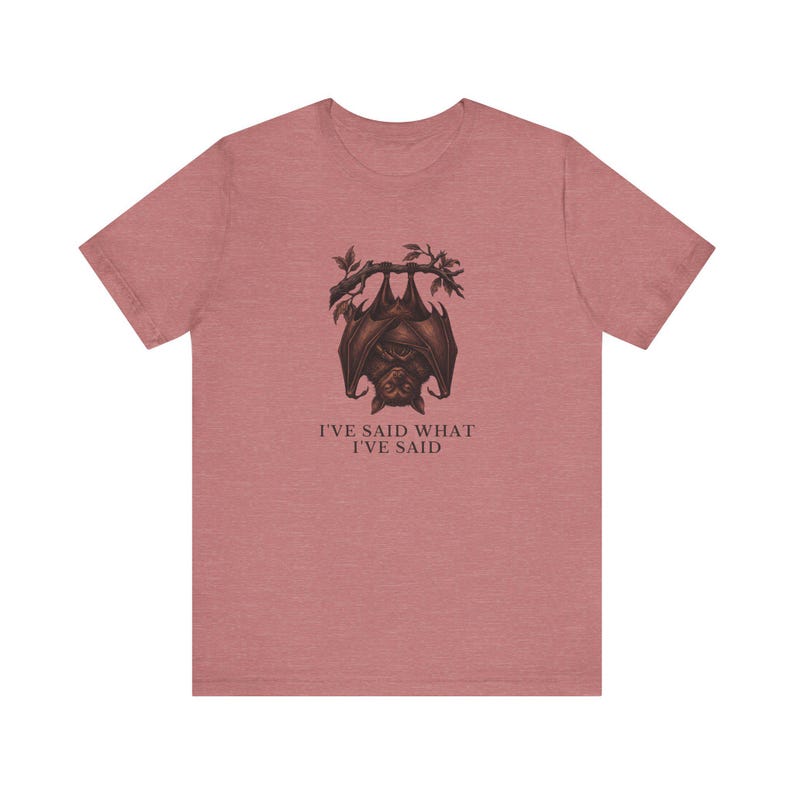 Camiseta "He dicho lo que he dicho" imagen 5