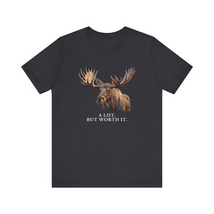 A Lot. But Worth It. T-Shirt 画像 11