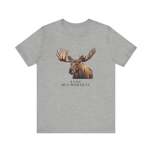 A Lot. But Worth It. T-Shirt 画像 13