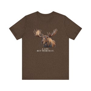 A Lot. But Worth It. T-Shirt 画像 9