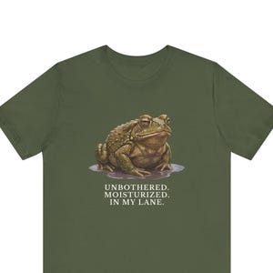 Unbothered Moisturized In My Lane Shirt, Funny Toad Tee, Frog Meme Gift, Cottagecore Self Care Graphic T-Shirt image 1