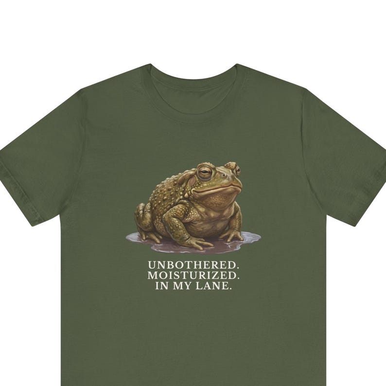 Unbothered Moisturized In My Lane Shirt, Funny Toad Tee, Frog Meme Gift, Cottagecore Self Care Graphic T-Shirt image 1