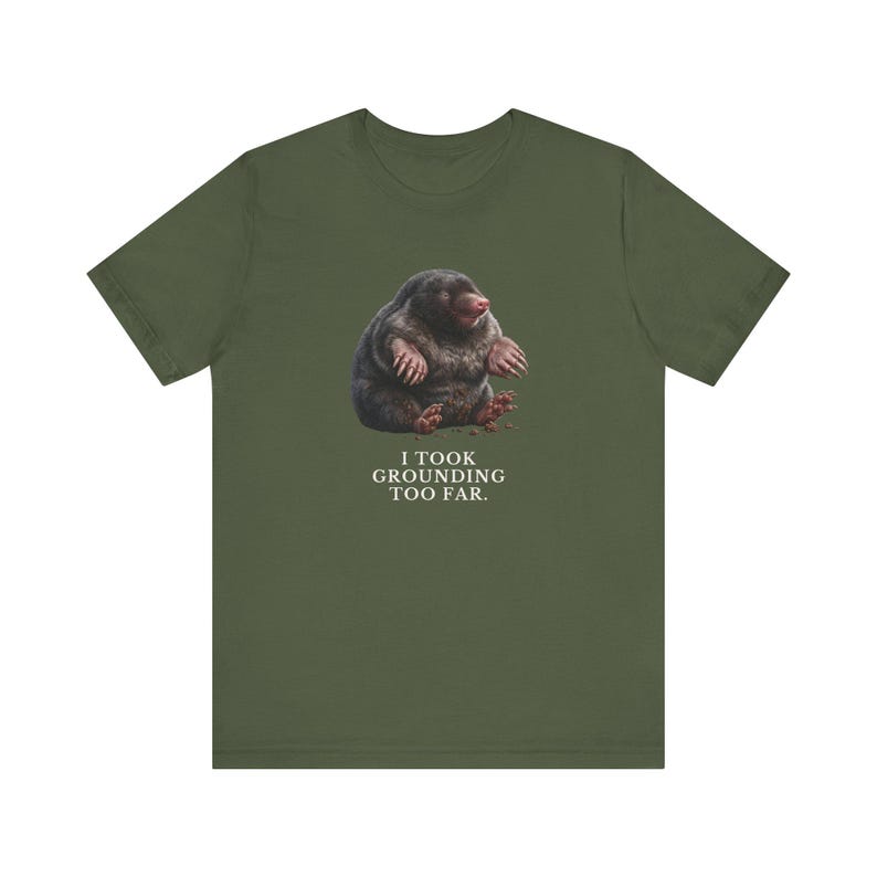 I Took Grounding Too Far T-Shirt immagine 11