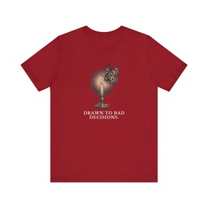 Drawn To Bad Decisions T-Shirt image 19