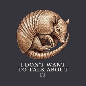 I Don't Want To Talk About It T-Shirt image 2