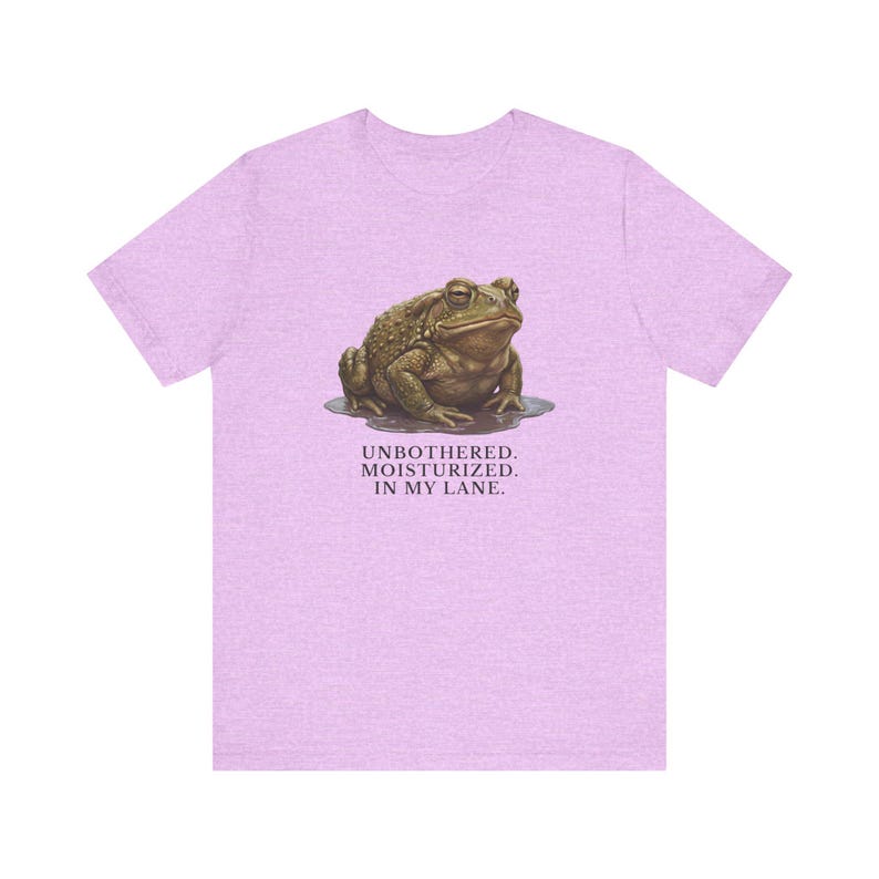 Unbothered Moisturized In My Lane Shirt, Funny Toad Tee, Frog Meme Gift, Cottagecore Self Care Graphic T-Shirt image 17