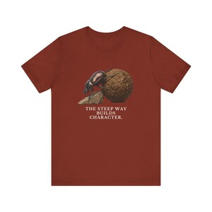 The Steep Way Builds Character T-Shirt image 7